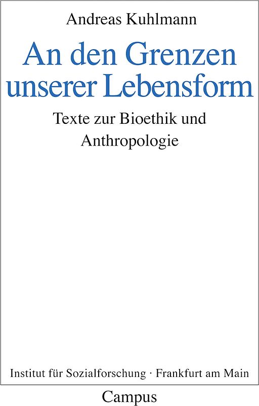 An den Grenzen unserer Lebensform