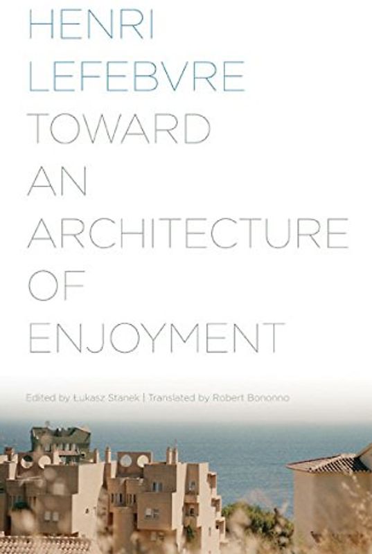 Toward an Architecture of Enjoyment