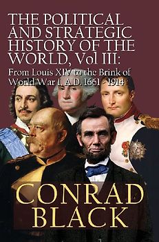 The Political and Strategic History of the World, Vol. III