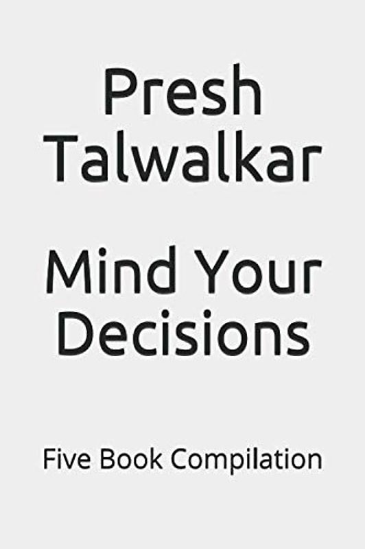 Mind Your Decisions: Five Book Compilation