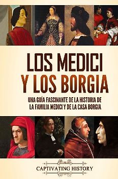 Los Medici y los Borgia