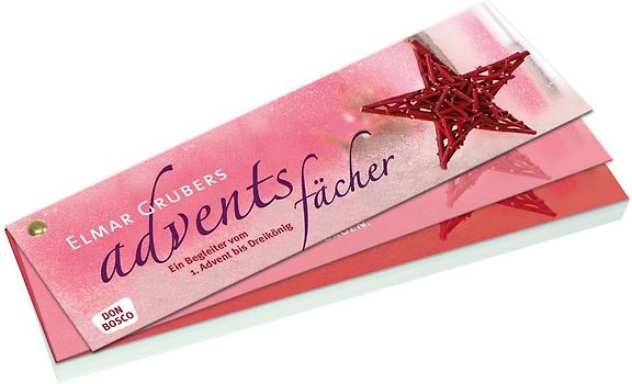Elmar Grubers Adventsfächer. Ein Begleiter vom 1. Advent bis Dreikönig
