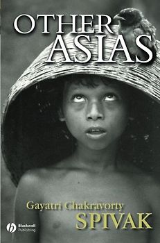 Other Asias - Gayatri Chakravorty Spivak