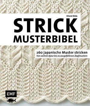 Die Strickmusterbibel – 260 japanische Muster stricken