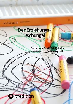 Der Erziehungs-Dschungel
