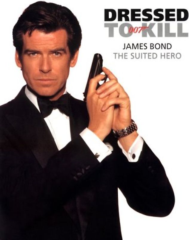 Dressed to Kill: James Bond, the Suited Hero - McInerney, Jay