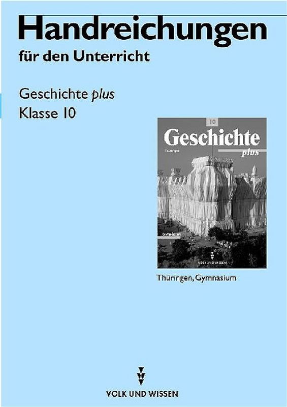 Geschichte plus, Klasse 10 Lehrerband Ausgabe Thüringen Gymnasium
