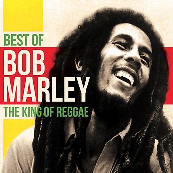 Bob Marley - Best of-the King of Reggae