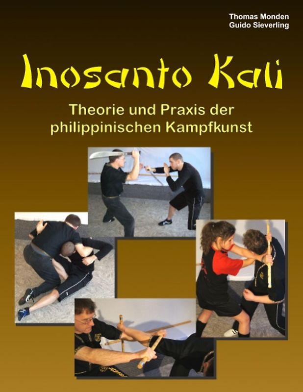 Inosanto Kali. Theorie und Praxis der philippinischen Kampfkunst