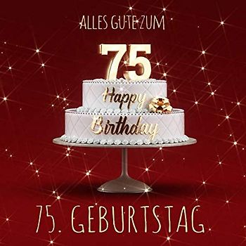 Alles Gute zum 75. Geburtstag: Gästebuch zum Eintragen mit 110 Seiten - Rote Edition