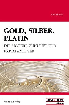 Gold, Silber, Platin