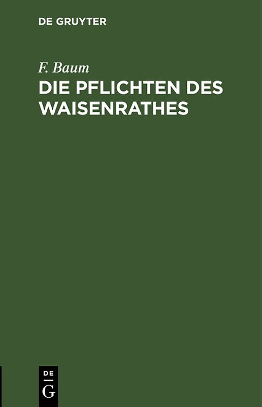 Die Pflichten des Waisenrathes