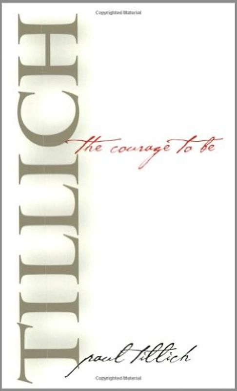 The Courage to Be - Paul Tillich [Paperback]