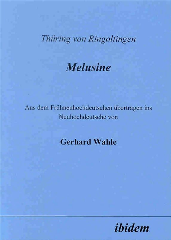 Thüring von Ringoltingen: Melusine