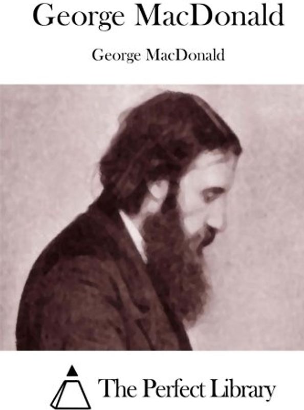 George MacDonald (Perfect Library)