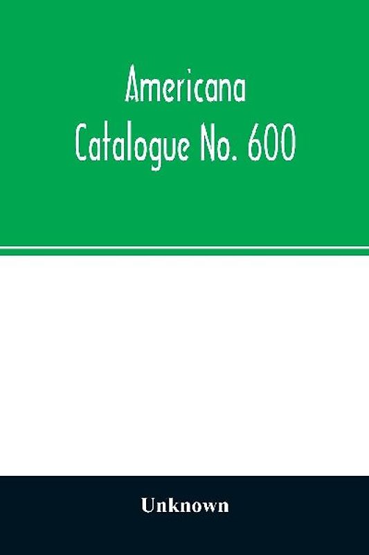 Americana Catalogue No. 600