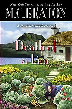 Death of a Liar (A Hamish Macbeth Mystery, Band 30) - Beaton, M. C.