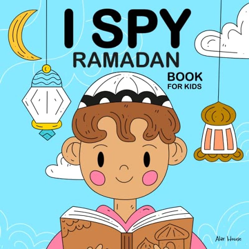 I Spy Ramadan Book for Kids: ( Islamic Activity Book for Kids)