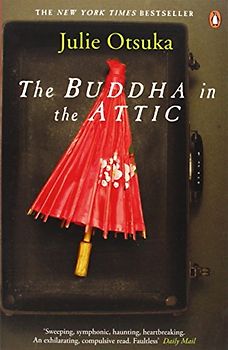 The Buddha in the Attic - Otsuka, Julie