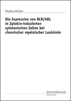 Die Expression von BCR/ABL in Zytokin-induzierten zytotoxischen Zellen bei chronischer myeloischer Leukämie