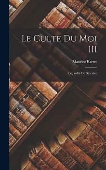 Le culte du moi III: Le jardin de Berenice