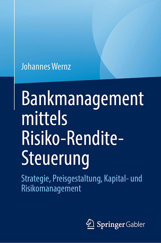 Bankmanagement mittels Risiko-Rendite-Steuerung