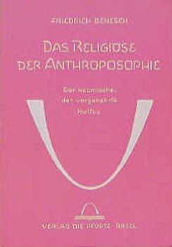 Das Religiöse der Anthroposophie - Der kosmische, der umgekehrte Kultus