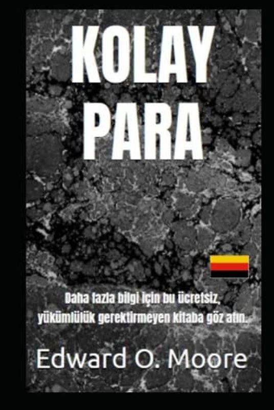 KOLAY PARA: Daha fazla bilgi için bu ücretsiz, yükümlülük gerektirmeyen kitaba göz atın. (Easy money)