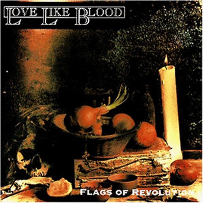 Love Like Blood - Flags of Revolution