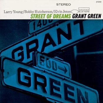 Grant Green - Street of Dreams