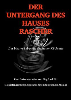 Der Untergang des Hauses Rascher