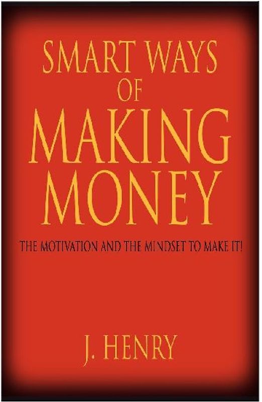 SMART WAYS OF MAKING MONEY