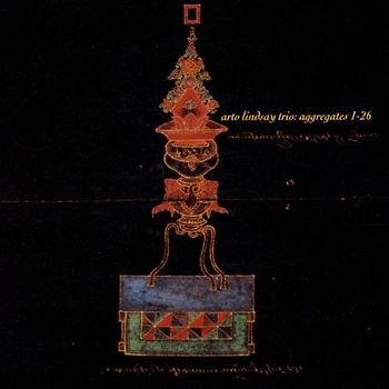 Arto Lindsay - Aggregates 1-26