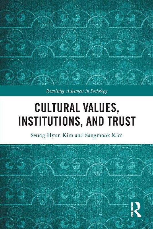 Cultural Values, Institutions, and Trust