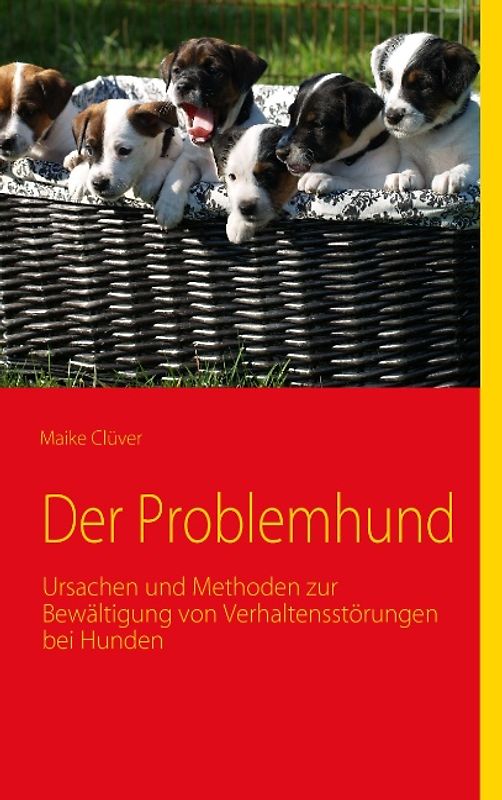Der Problemhund
