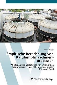 Empirische Berechnung von Kaltdampfmaschinen­prozessen