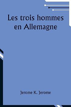 Les trois hommes en Allemagne