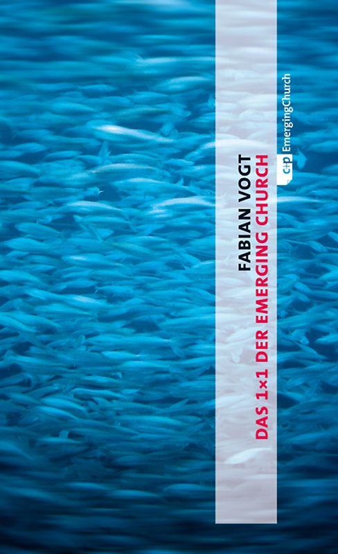Das 1x1 der Emerging Church