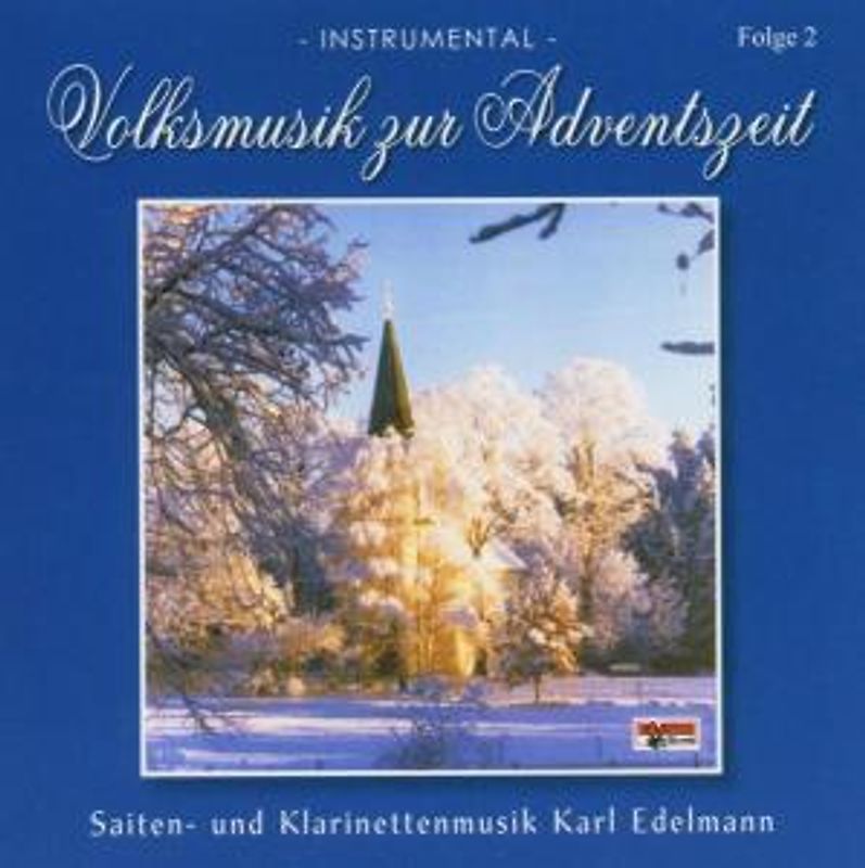 Karl und Seine Musikanten Edelmann - Volksmusik zur Adventszeit 2