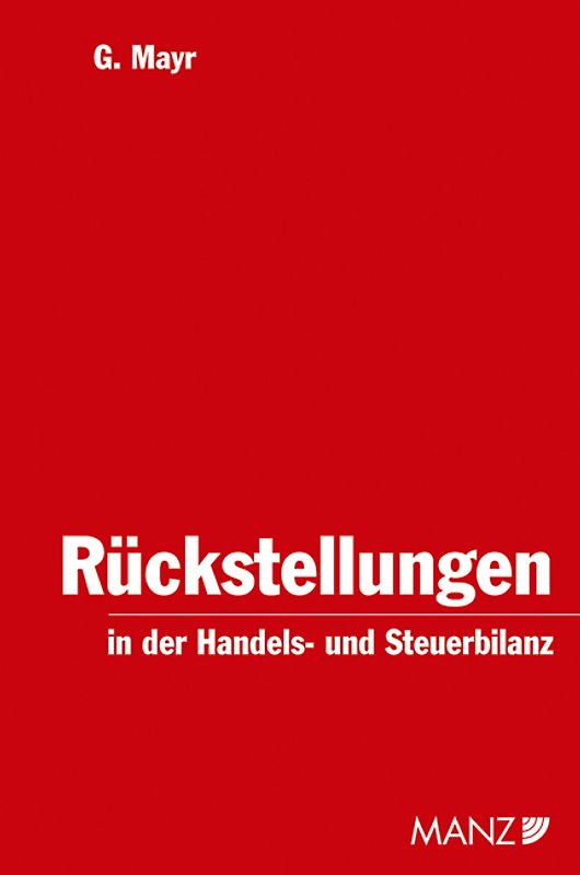 Rückstellungen in der Handels- und Steuerbilanz