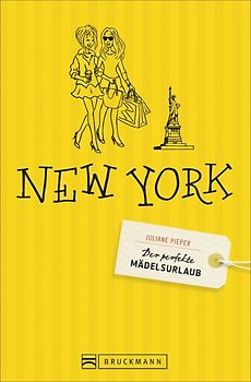 Der perfekte Mädelsurlaub – New York