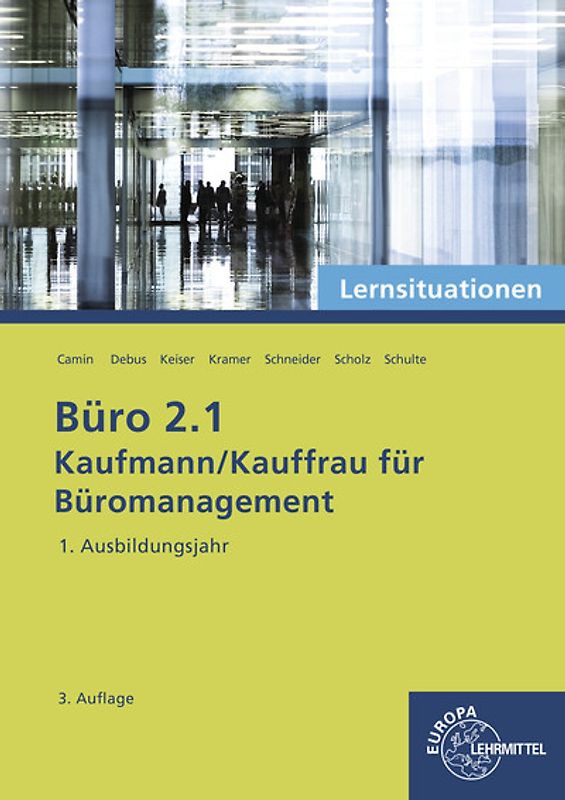 Büro 2.1 - Lernsituationen - 1. Ausbildungsjahr