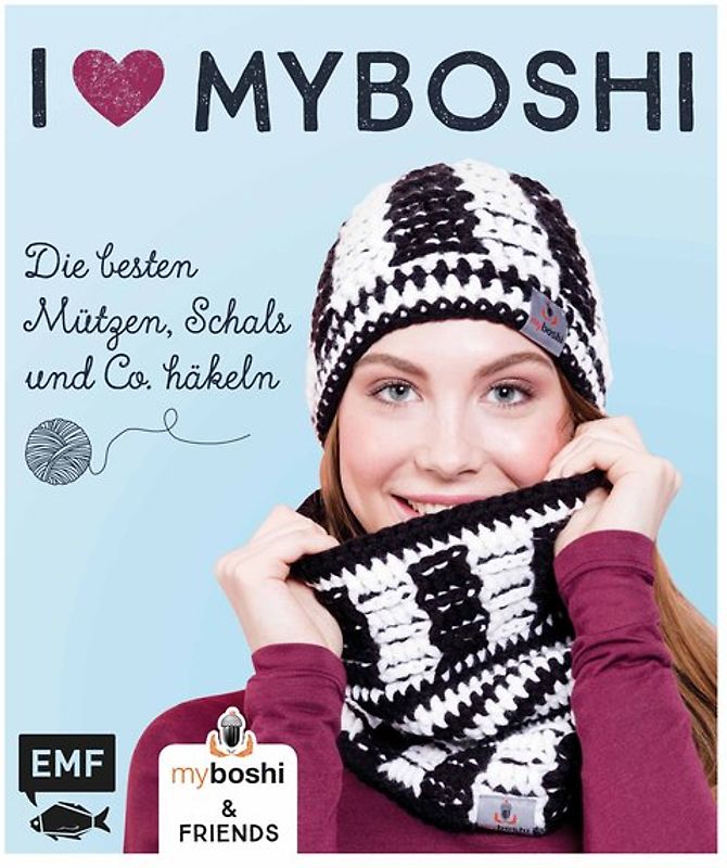 I love myboshi – Die besten Mützen, Schals und Co. häkeln