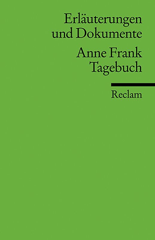 Erläuterungen und Dokumente zu Anne Frank: Tagebuch
