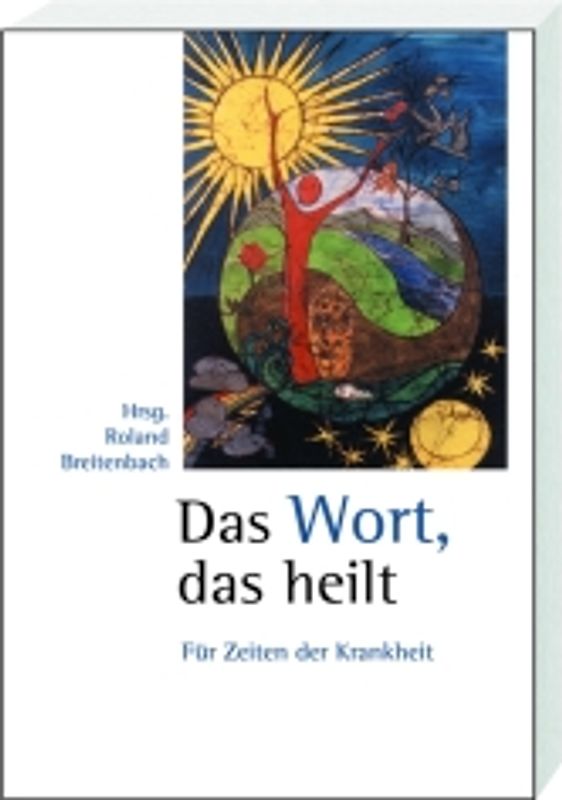 Das Wort, das heilt