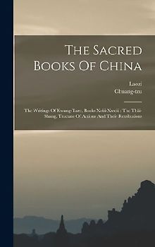 The Sacred Books Of China: The Writings Of Kwang-taze, Books Xviii-xxxiii: The Thâi-shang, Tractate Of Actions And Their Retributions