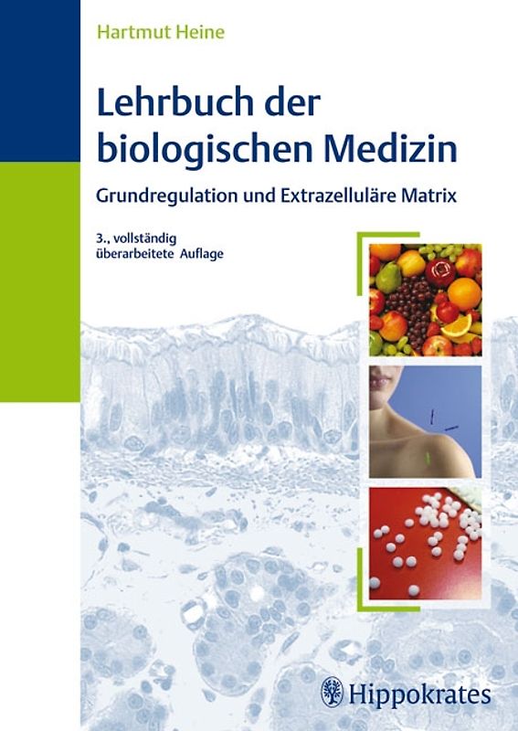 Lehrbuch der biologischen Medizin. Grundregulation und Extrazellutäte Martix