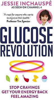Glucose Revolution: The life-changing power of balancing your blood sugar