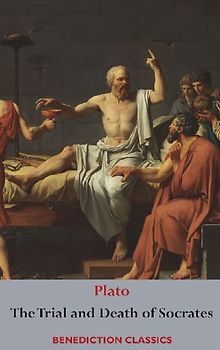 The Trial and Death  of Socrates