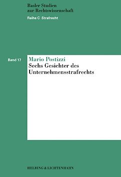 Sechs Gesichter des Unternehmensstrafrechts